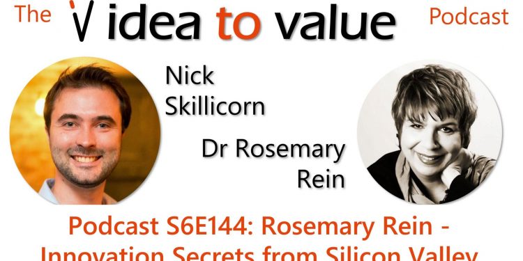 Podcast S6E144: Rosemary Rein – Innovation Secrets and techniques from Silicon Valley